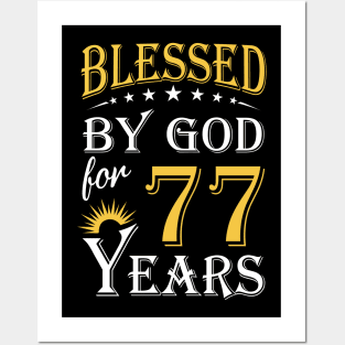 Blessed By God For 77 Years 77th Birthday Posters and Art